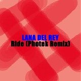 Lana Del Rey - Ride (Photek Remix) - Single