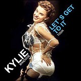 Kylie Minogue - Let's Get To It Tour