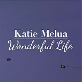 Katie Melua - Wonderful Life (Single)