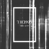The 1975 - The City (No Ceremony Remix)