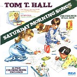 Tom T. Hall - Saturday Morning Songs