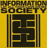 Information Society - Lay All Your Love On Me [CDM]