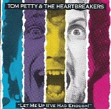 Tom Petty & The Heartbreakers - Let Me Up [I've Had Enough]
