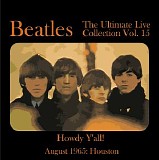 The Beatles - The Complete Live Beatles Collection - Volume 15 - Howdy Y'all! - August 1965