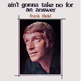 Frank Ifield - Ain't Going To Take No For An Answer