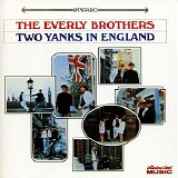 The Everly Brothers - Two Yanks In England