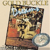 Chris LeDoux - Gold Buckle Dreams