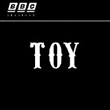 Toy - BBC Sessions