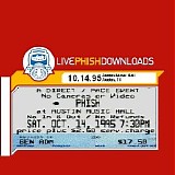 Phish - 1995-10-14 - Austin Music Hall - Austin, TX