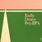 Badly Drawn Boy - EP3 (EP)