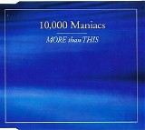 10,000 Maniacs - More Than This (Single)