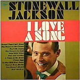 Jackson Stonewall - I Love A Song