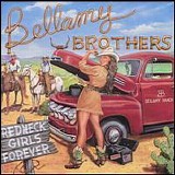 Bellamy Brothers - Redneck Girls Forever