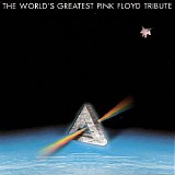 Various artists - The World's Greatest Pink Floyd Tribute