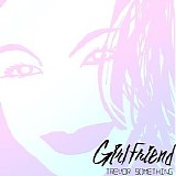 Trevor Something - Girlfriend (Single)