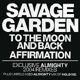 Savage Garden - To The Moon & Back - Affirmation