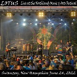 Lotus - Live at Northlands, Swanzey NH 06-24-22