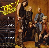 Aerosmith - Fly Away From Here