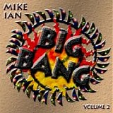 Ian, Mike - Big Bang Volume 2