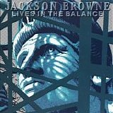 Browne, Jackson - Lives In The Balance