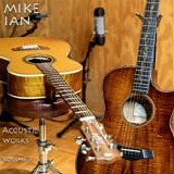 Ian, Mike - Acoustic Works Volume 3