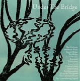 Various artists - Under The Bridge