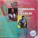 Sadao Watanabe & Charlie Mariano - Nabesada And Charlie