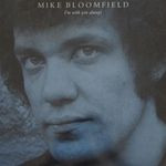 Mike Bloomfield - I'm With You Always