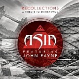 Asia Featuring John Payne - Recollections (A Tribute To British Prog)