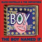 Costello, Elvis - The Boy Named If