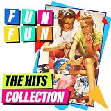 Fun Fun - The Hits Collection