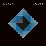 Goose - Words [EP]