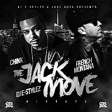 French Montana & Chinx - The Jack Move