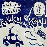 Various artists - Ambien Jukebox