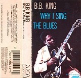 B.B. King - Why I Sing The Blues [MC]