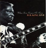 B.B. King - When Love Comes To Town : Live