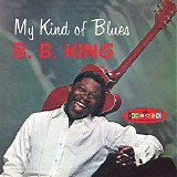 B.B. King - My Kind Of Blues Crown Series : Volume I