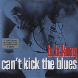 B.B. King - Can't Kick The Blues