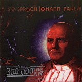 300 000 V.K. - Also Sprach Johann Paul II