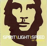 Ian Astbury - Spirit\Light\Speed