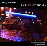 Jackson, Joe - Two Rainy Nights