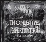 tN Collective & Robert Brylewski - Stan PsycheLiczny