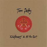 Tom Petty - Wildflowers & All The Rest (Deluxe Edition)