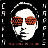 Calvin Harris - Acceptable In The 80s (CD Single Promo)