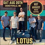 Lotus - Live at the Hot August Music Festival, Cockeysville MD 08-20-22