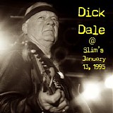 Dick Dale & His Del-Tones - Live @ Slim's, January 13, 195