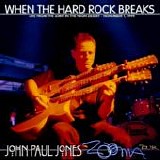 Jones, John Paul - When The Hard Rock Breaks