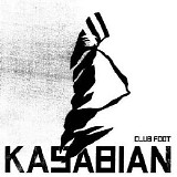 Kasabian - Club Foot (CD Maxi-Single) CD1