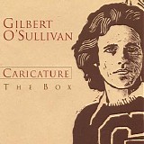 Gilbert O'Sullivan - Caricature - The Box CD1