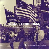 Various artists - Classic Labor Songs (From Smithsonian Folkways)